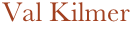 Val Kilmer